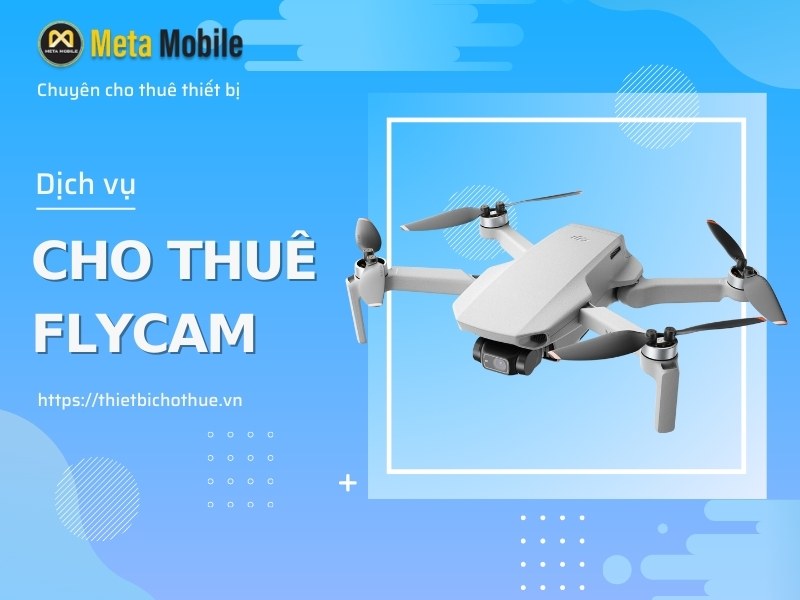 Cho thuê Flycam